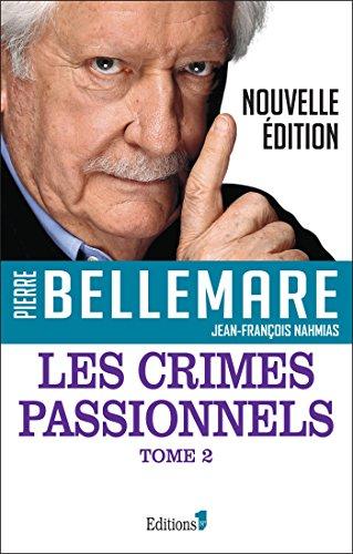 Les crimes passionnels. Vol. 2