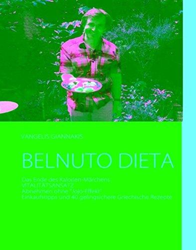 Belnuto Dieta: Ende des Kalorien Märchens