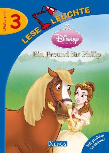 Disney Prinzessin. Ein Freund für Philip: Lesestufe 3