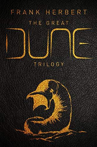 The Great Dune Trilogy: Dune, Dune Messiah, Children of Dune (GOLLANCZ S.F.)