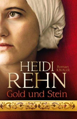 Gold und Stein: Roman