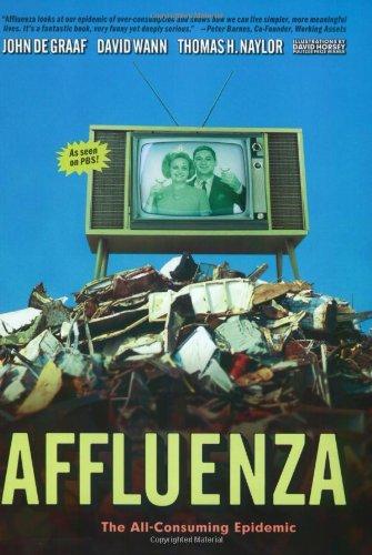 Affluenza: The All-Consuming Epidemic