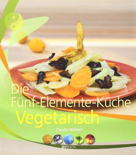 5-Elemente-Küche vegetarisch