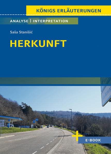 Herkunft von Saša Stanišić: Textanalyse und Interpretation mit Zusammenfassung, Inhaltsangabe, Charakterisierung, Szenenanalyse und Prüfungsaufgaben ... - Lektürehilfe plus Onlinezugang)