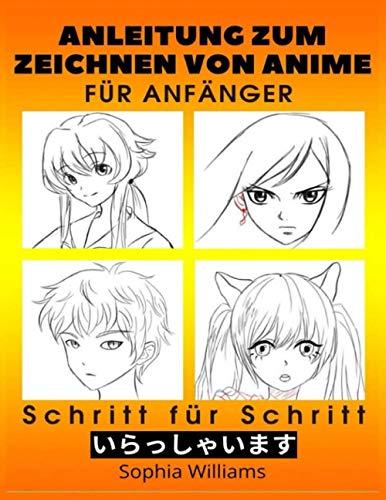 Anleitung zum Zeichnen von Anime für Anfänger Schritt für Schritt: Manga- und Anime-Zeichentutorials Buch 2