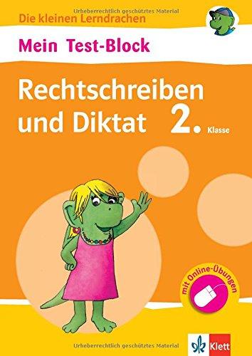 Klett Mein Test-Block: Diktate sicher schreiben:  Deutsch in der Grundschule, 2. Klassse (Die kleinen Lerndrachen)