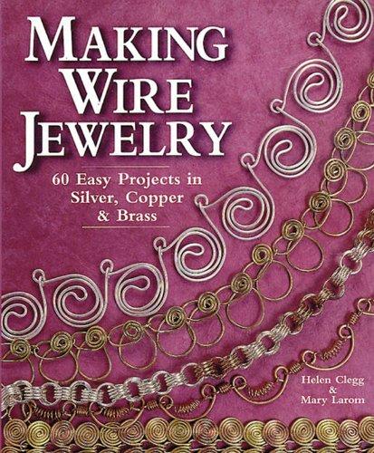 Making Wire Jewelry (Jewelry Crafts)