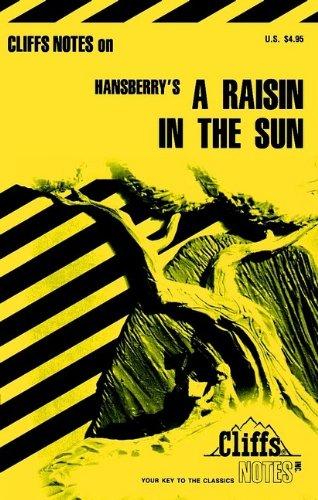 CliffsNotes on Hansberry's A Raisin in the Sun (Cliffsnotes Literature Guides)