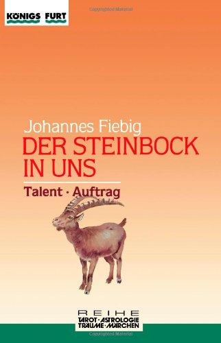 Der Steinbock in uns. Talent. Auftrag