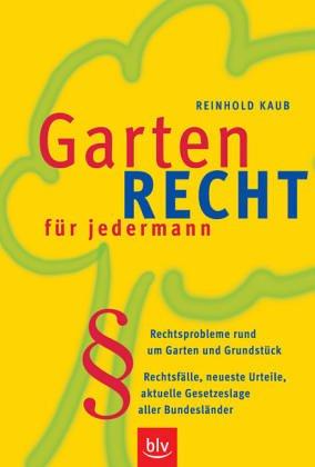 Gartenrecht für jedermann