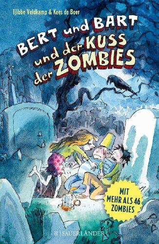 Bert und Bart und der Kuss der Zombies