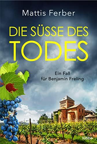 Die Süße des Todes: Ein Fall für Benjamin Freling