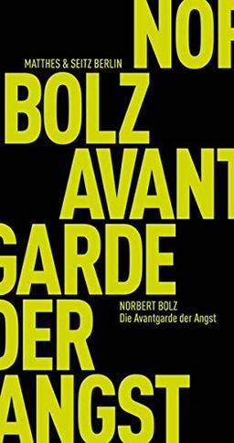 Die Avantgarde der Angst (Fröhliche Wissenschaft)