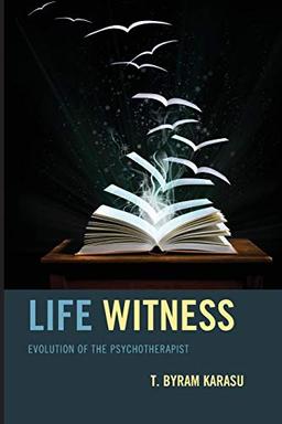 Life Witness: Evolution of the Psychotherapist