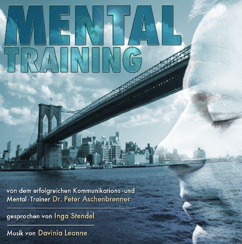 Mentaltraining mit Dr. Peter Aschenbrenner