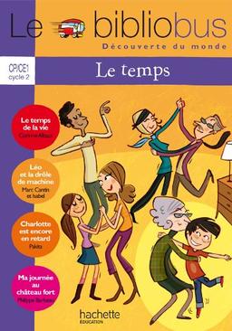 Le temps, CP-CE1 cycle 2 : livre élève