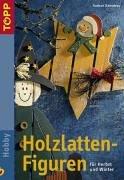 Holzlatten-Figuren. Für Herbst und Winter