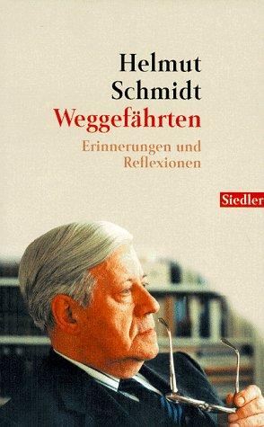 Weggefährten: Erinnerungen und Reflexionen