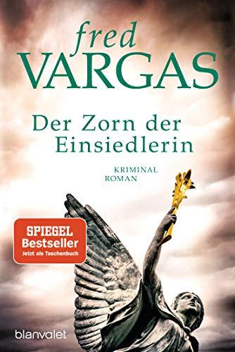 Der Zorn der Einsiedlerin: Kriminalroman