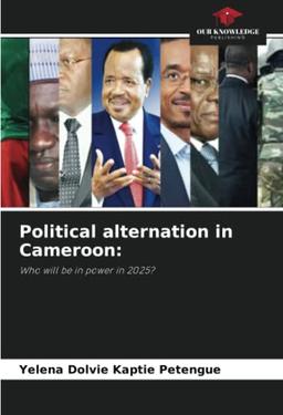 Political alternation in Cameroon:: Who will be in power in 2025?