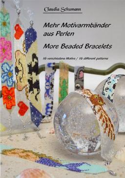 Mehr Motivarmbänder aus Perlen /More beaded Bracelets: 16 verschiedene Motive /16 different patterns