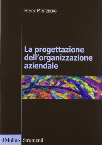 La progettazione dell'organizzazione aziendale (Strumenti)