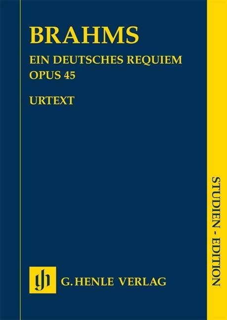 Ein deutsches Requiem op. 45; Studien-Edition: Besetzung: Werke für Chor und Orchester (Studien-Editionen: Studienpartituren)