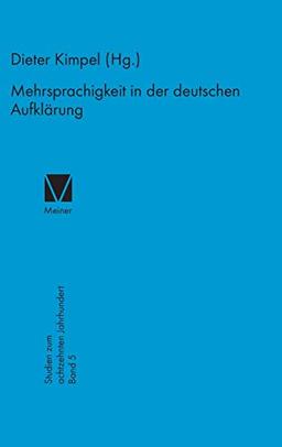 Mehrsprachigkeit in der deutschen Aufklärung (Studien zum 18. Jahrhundert)