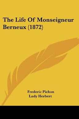 The Life Of Monseigneur Berneux (1872)