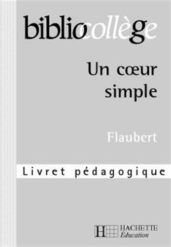 Un coeur simple: Livret pédagogique