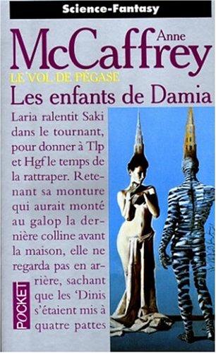 Le vol de Pégase. Vol. 5. Les enfants de Damia