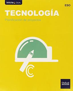 Tecnología : ESO : inicia dual : planificación de proyectos