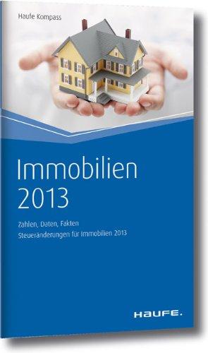 Immobilien 2013: Zahlen, Daten, Fakten