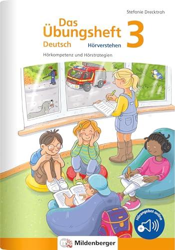 Das Übungsheft Deutsch – Hörverstehen 3: Hörkompetenz und Hörstrategien