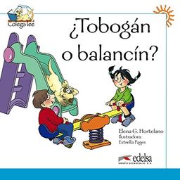 COLEGA 1 Tobogán o balancín?: Modrá série (2016) (Lecturas - Niños - Colega Lee - Nivel A1)