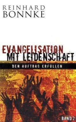 Evangelisation mit Leidenschaft - Teil 2