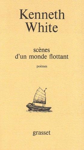 Scènes d'un monde flottant : poèmes