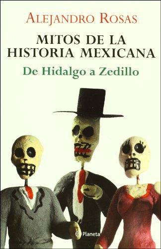 Mitos De La Historia Mexicana / Myths of the Mexican History