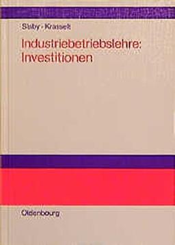 Industriebetriebslehre: Investitionen