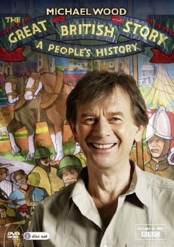 Michael Wood's Great British Story: A People's History [DVD] [UK Import]