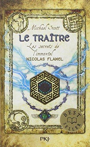 Les secrets de l'immortel Nicolas Flamel. Vol. 5. Le traître