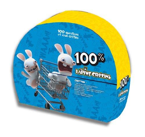 100 % The Lapins crétins : 100 questions et jeux crétins