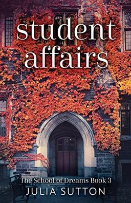 Student Affairs (School of Dreams, Band 3)