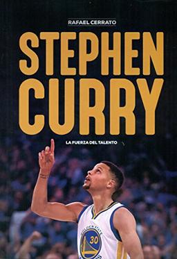 Stephen Curry : la fuerza del talento (Baloncesto para leer)