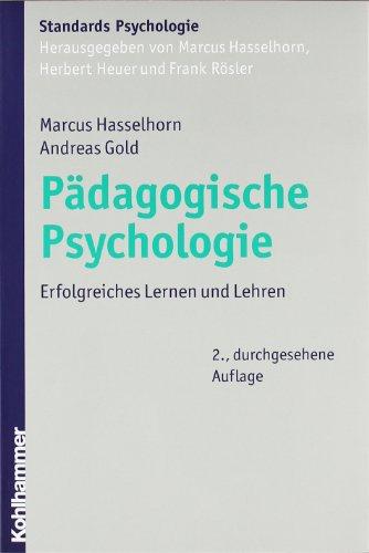 Pädagogische Psychologie: Erfolgreiches Lehren und Lernen