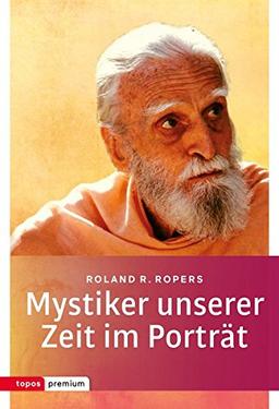 Topos Taschenbücher: Mystiker unserer Zeit im Porträt