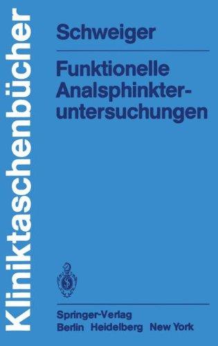 Funktionelle Analsphinkter-untersuchungen (Kliniktaschenbücher)