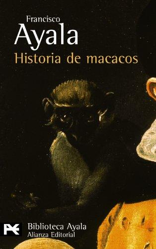 Historia de macacos y otros relatos (El libro de bolsillo - Bibliotecas de autor - Biblioteca Ayala, Band 235)