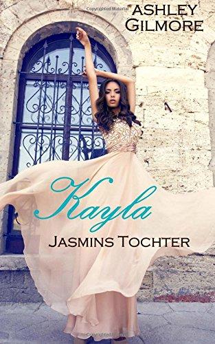 Kayla (Jasmins Tochter): Princess in love 7