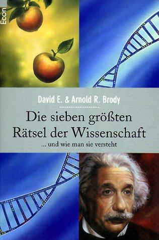 Die sieben größten Rätsel der Wissenschaft und wie man sie versteht